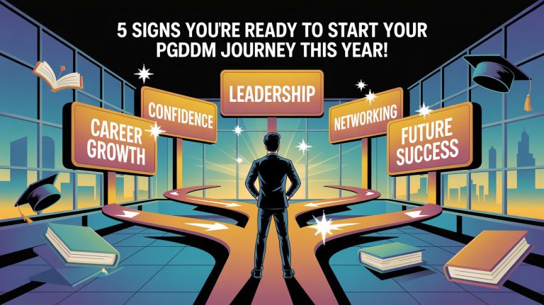 5 Signs You’re Ready to Start Your PGDM Journey This Year!